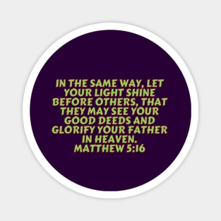 Bible Verse Matthew 5:16 Magnet